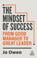 The Mindset of Success: From Good Manager to Great Leader