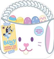 Bluey: Wheres the Easter Egg?: A Shaped Tabbed Board Book