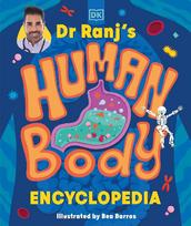 Dr Ranj's Human Body Encyclopedia