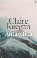 Antarctica: A genuine once-in-a-generation writer. THE TIMES