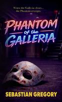 Phantom of the Galleria