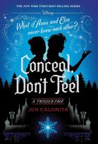 Frozen: A Twisted Tale: Conceal, Dont Feel