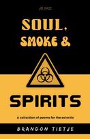 Soul, Smoke and Spirits