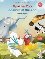Spuk im Zoo (Deutsch-Englisch): Zweisprachiges Kinderbuch mit MP3-Hörbuch zum Herunterladen