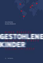Niños Robados / Gestohlene Kinder / Stolen Children: Begleitband zur gleichnamigen Ausstellung / Companion volume of the eponymous exhibition