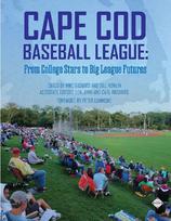 Cape Cod Baseball League: From College Stars to Big League Futures