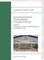 Sociocultural Aspects of Greek-Turkish Language Contact(s): With the editorial assistance of Dilara Kaplan
