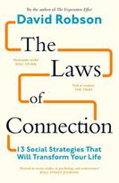 The Laws of Connection: 13 Social Strategies That Will Transform Your Life