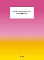 The Year Without a Summer: Mathias Kessler