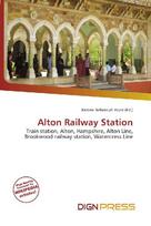 Alton Railway Station: Train station, Alton, Hampshire, Alton Line, Brookwood railway station,        Watercress Line