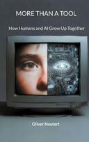 MORE THAN A TOOL: How Humans and AI Grow Up Together