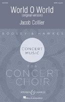 World, O World: Original version. gemischter Chor (SATB divisi) a cappella. Chorpartitur.