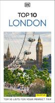 DK Top 10 London: Top 10 Lists for Your Perfect Trip, Plus an All-Weather Folded Map