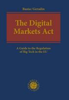 The Digital Markets Act: A Guide to the Regulation of Big Tech in the EU