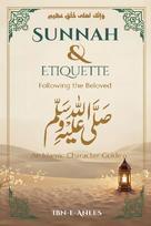 Sunnah & Manners Following the Beloved ¿