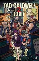 Tad Caldwell 2: Cult