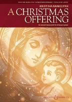 A Christmas Offering: gemischter Chor (SATB) und Harfe (Klavier). Klavierauszug.
