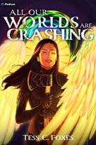 All Our Worlds Are Crashing: A Survival Horror LitRPG