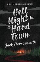 Hell Night in a Hard Town: A Tales of the Borderlands Novelette