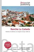 Rancho La Cañada: Ranchos of California, Los Angeles County, California