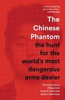 The Chinese Phantom: the hunt for the world's most dangerous arms dealer