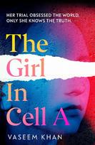 The Girl In Cell A: 'the twist will floor you' says i newspaper, now shortlisted for the CWA Gold Dagger