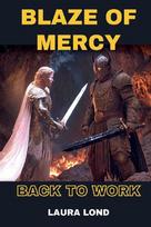 Blaze of Mercy: Back to Work