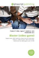 Blaster (video game): Eugene Jarvis, WMS Industries, Shoot em up, Outer space, Robotron:        2084, Paradise, Atari 8-bit family , North American video game crash of        1983