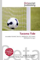 Tacoma Tide: Association Football, Tacoma, Washington, USL Premier Development League