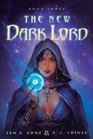 The New Dark Lord 3: An Isekai Progression Fantasy