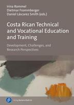 Costa Rican Technical and Vocational Education and Training: Development, Challenges, and Research Perspectives