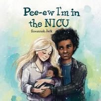 Pee-Ew Im in the NICU
