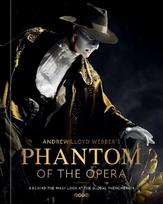 Andrew Lloyd Webber's Phantom of the Opera: A Behind-The-Mask Look at the Global Phenomenon