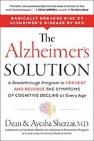 The Alzheimers Solution: A Breakthrough Program to Prevent and Reverse the Symptoms of Cognitive Decline at Every Age