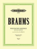 Weltliche a-cappella Gesänge: Secular Choruses op. 42, 62, 93a, 104, WoO 34