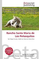 Rancho Santa Maria de Los Peñasquitos: San Diego County, California, Francisco María Ruiz