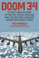 DOOM 34: A Firsthand Account of the Top-Secret Mission that Launched Operation Desert Storm