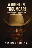 A Night in Tucumcari: The Life of Dally O.