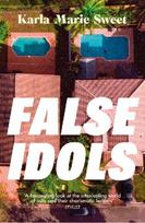 False Idols: An unmissable cult thriller for fans of Emma Cline and Nine Perfect Strangers