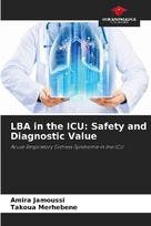 LBA in the ICU: Safety and Diagnostic Value: Acute Respiratory Distress Syndrome in the ICU