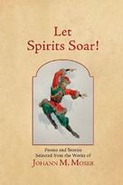 Let Spirits Soar!: Selected Poems and Stories