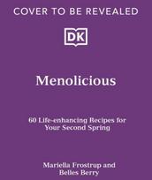 Menolicious: Eat Your Way to a Better Menopause