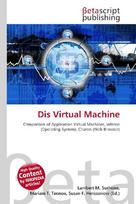 Dis Virtual Machine: Comparison of Application Virtual Machines, Inferno (Operating System),        Charon (Web Browser)