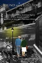 Found and Lost You in Paris: A Psychological Suspense Novel of a Senior Couple Caught in the May 1968 Paris Uprising. Large Print Edition