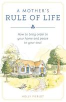 Mothers Rule of Life, A