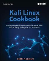 Kali Linux Cookbook - Third Edition: Boost your pentesting career with essential tools such as Nmap, Metasploit, and Wireshark