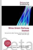 Wrea Green Railway Station: Blackpool and Lytham Railway, Preston and Wyre Joint Railway, Fylde (Borough)