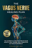 The Vagus Nerve Healing Plan