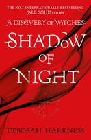 Shadow of Night: The second unputdownable book in the spellbinding All Souls series