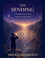 The Sending: A Dream Journalists Intention Journal
